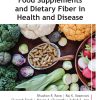 Food Supplements and Dietary Fiber in Health and Disease (EPUB)
