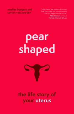 Pear-Shaped: The Life Story of Your Uterus (EPUB)