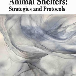 Infectious Disease Control in Animal Shelters: Strategies and Protocols (Original PDF from Publisher)