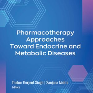 Pharmacotherapy Approaches Toward Endocrine and Metabolic Diseases (Original PDF from Publisher)