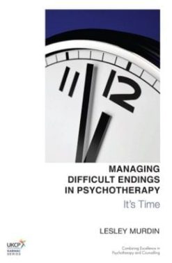 Managing Difficult Endings in Psychotherapy