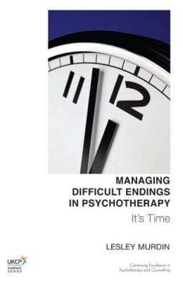 Managing Difficult Endings in Psychotherapy