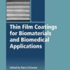 Thin Film Coatings for Biomaterials and Biomedical Applications