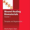 Wound Healing Biomaterials – Volume 1: Therapies and Regeneration (PDF)