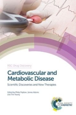 Cardiovascular and Metabolic Disease: Scientific Discoveries and New Therapies