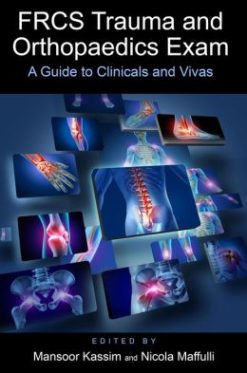 FRCS Trauma and Orthopaedics Exam: A guide to clinicals and vivas (EPUB)
