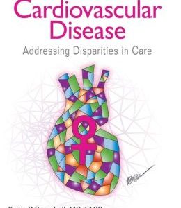 Women and Cardiovascular Disease: Addressing Disparities in Care