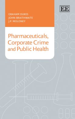 Pharmaceuticals, Corporate Crime and Public Health (Original PDF from Publisher)