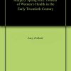 Margery Spring Rice: Pioneer of Women’s Health in the Early Twentieth Century (Original PDF from Publisher)