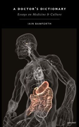 A Doctor’s Dictionary: Writings on Culture and Medicine (EPUB)