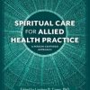 Spiritual Care for Allied Health Practice (Original PDF from Publisher)