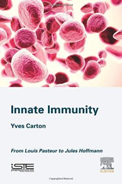 Innate Immunity: From Louis Pasteur to Jules Hoffmann (Original PDF from Publisher)