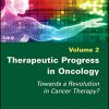 Therapeutic Progress in Oncology: Towards a Revolution in Cancer Therapy? (Health Engineering and Society; Health and Patients) (Original PDF from Publisher)