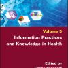 Information Practices and Knowledge in Health, Volume 5 (EPUB)