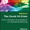 The Covid-19 Crisis: From a Question of an Epidemic to a Societal Questioning, Volume 4 (Original PDF from Publisher)