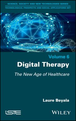 Digital Therapy: The New Age of Healthcare, Volume 6 (Original PDF from Publisher)