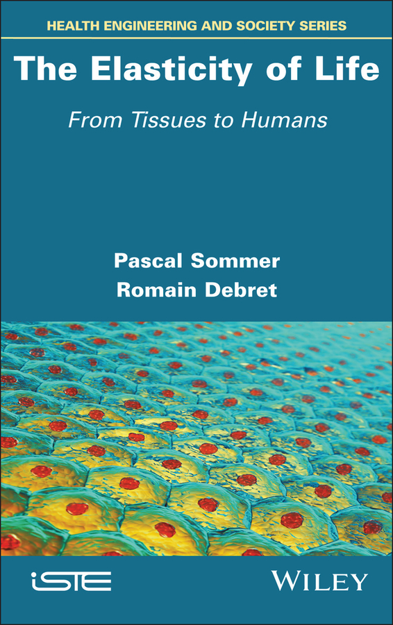 The Elasticity of Life: From Tissues to Humans (EPUB)