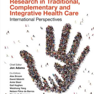 Public Health and Health Services Research in Traditional, Complementary and Integrative Health Care: International Perspectives (Original PDF from Publisher)