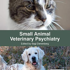 Small Animal Veterinary Psychiatry (Original PDF from Publisher)
