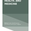 Reproduction, Health, and Medicine (Advances in Medical Sociology) (Original PDF from Publisher)