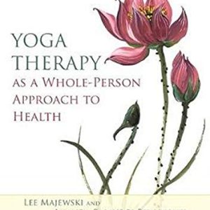 Yoga Therapy as a Whole-Person Approach to Health (Original PDF from Publisher)