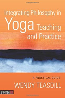 Integrating Philosophy in Yoga Teaching and Practice (Original PDF from Publisher)