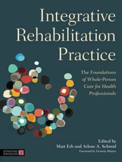 Integrative Rehabilitation Practice (Original PDF from Publisher)