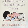Restorative Yoga for Ethnic and Race-Based Stress and Trauma (Original PDF from Publisher)
