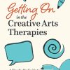 Getting On in the Creative Arts Therapies (Original PDF from Publisher)