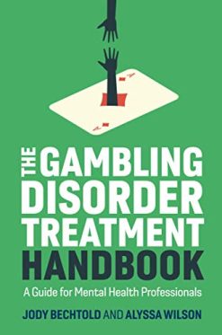The Gambling Disorder Treatment Handbook (Original PDF from Publisher)