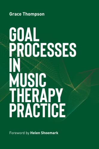 Goal Processes in Music Therapy Practice (EPUB)