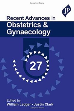 Recent Advances in Obstetrics & Gynaecology 27 (Original PDF from Publisher)