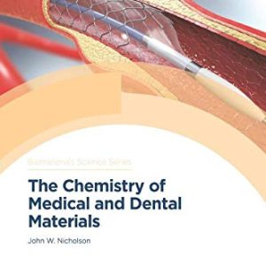 The Chemistry of Medical and Dental Materials (ISSN), 2nd Edition (Original PDF from Publisher)