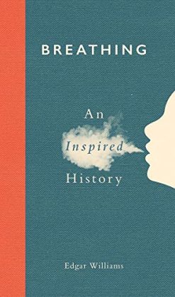 Breathing: An Inspired History (Original PDF from Publisher)