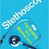 Stethoscope: The Making of a Medical Icon (Original PDF from Publisher)