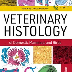 Veterinary Histology of Domestic Mammals and Birds: Textbook and Colour Atlas, 5th Edition (Original PDF from Publisher)