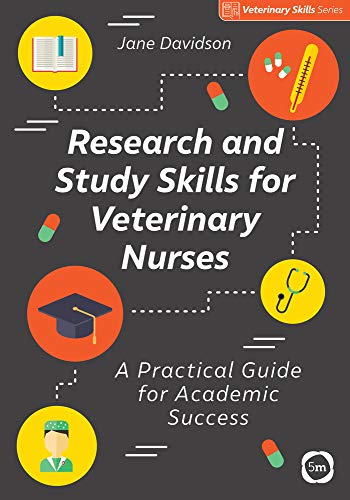 Research and Study Skills for Veterinary Nurses: A Practical Guide for Academic Success (Original PDF from Publisher)