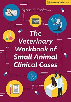 The Veterinary Workbook of Small Animal Clinical Cases (Veterinary Skills Series) (EPUB)