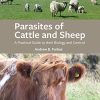 Parasites of Cattle and Sheep: A Practical Guide to their Biology and Control (Original PDF from Publisher)