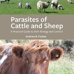 Parasites of Cattle and Sheep: A Practical Guide to their Biology and Control (Original PDF from Publisher)