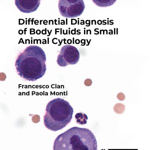 Differential Diagnosis of Body Fluids in Small Animal Cytology (EPUB)