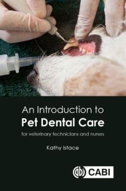 An Introduction to Pet Dental Care: For Veterinary Technicians and Nurses (Original PDF from Publisher)