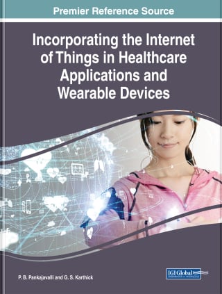 Incorporating the Internet of Things in Healthcare Applications and Wearable Devices (EPUB)