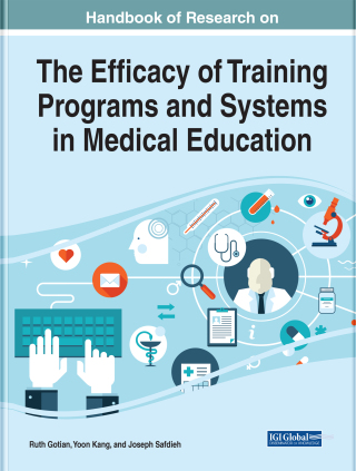 Handbook of Research on the Efficacy of Training Programs and Systems in Medical Education (EPUB)