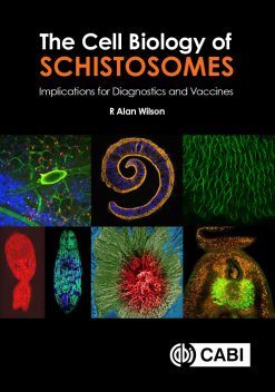 The Cell Biology of Schistosomes (Original PDF from Publisher)
