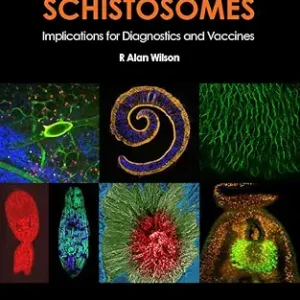 The Cell Biology of Schistosomes: Implications for Diagnostics and Vaccines (EPUB)