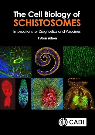 The Cell Biology of Schistosomes: Implications for Diagnostics and Vaccines (EPUB)