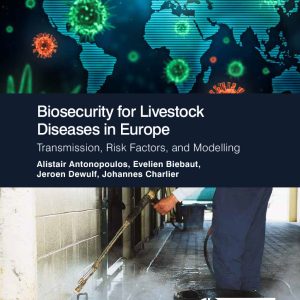 Biosecurity for Livestock Diseases in Europe: Transmission, Risk Factors, and Modelling (EPUB)