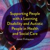 Supporting People with a Learning Disability and Autistic People in Health and Social Care (EPUB)