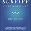 Survive: Why We Do What We Do (EPUB)